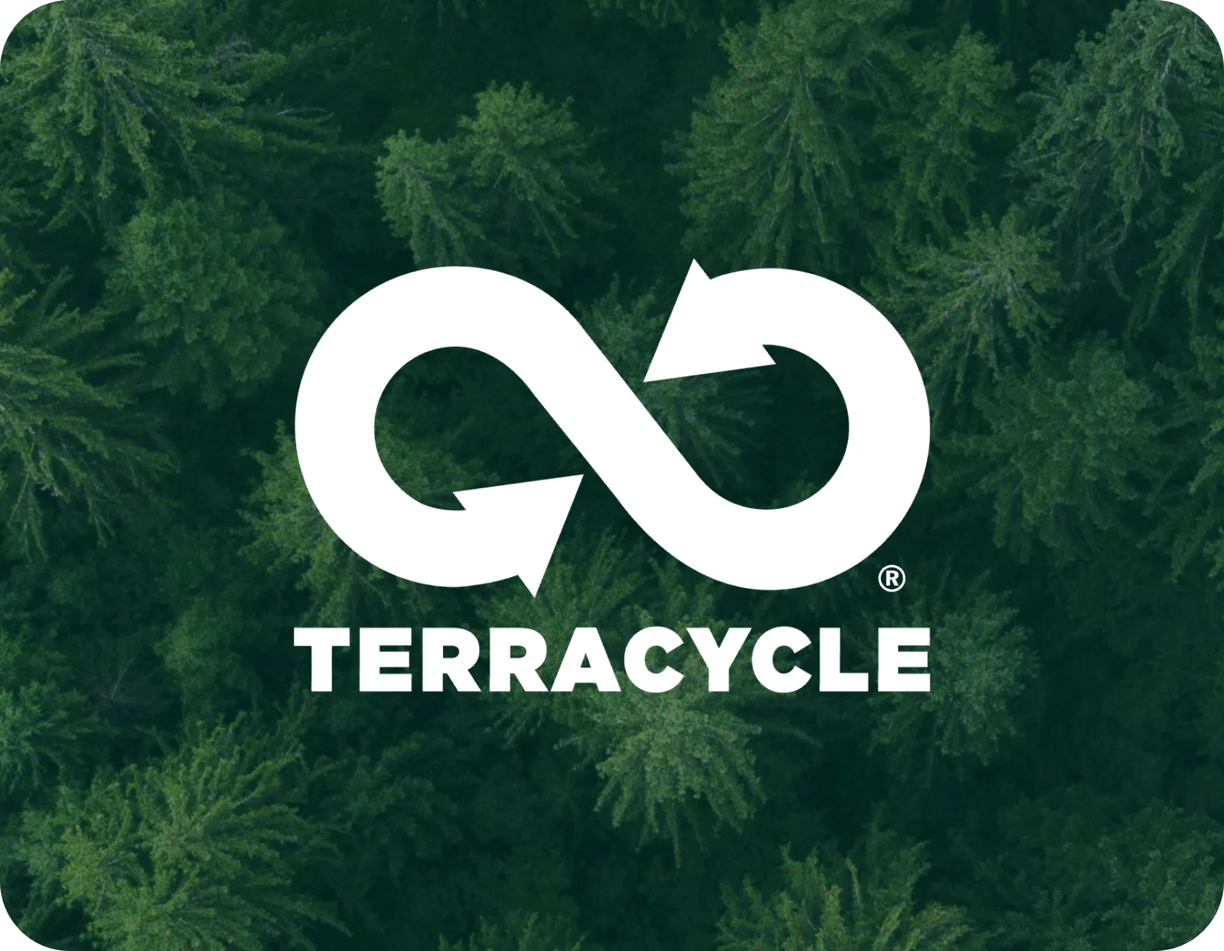 Terracycle logo with recycling symbol over aerial forest view.